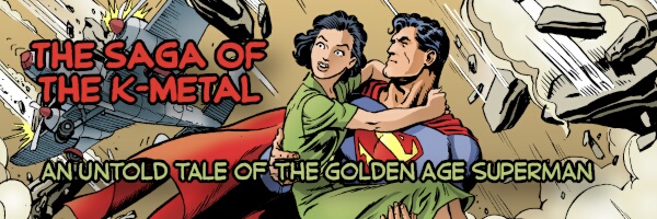 The K-Metal from Krypton by Jerry Siegel and the Joe Shuster Studio