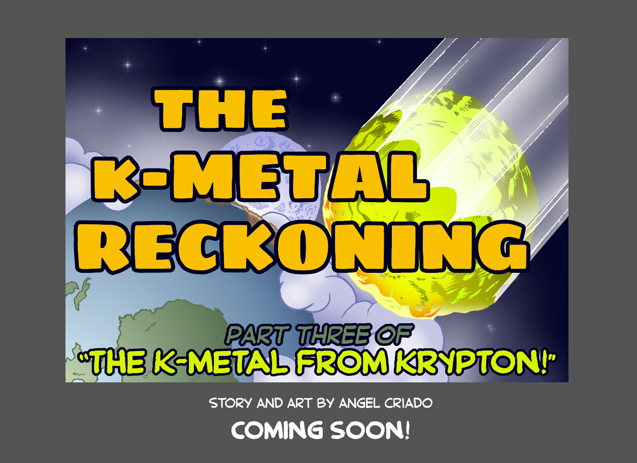 'THE K-METAL RECKONING!' Coming Soon