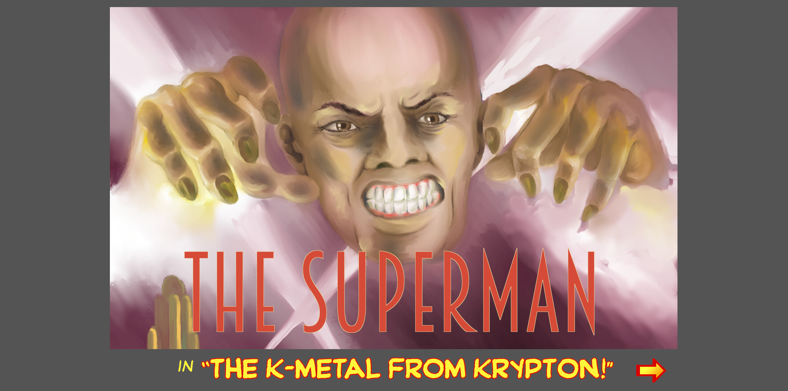 'THE K-METAL from KRYPTON!' Part One